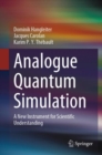 Image for Analogue Quantum Simulation : A New Instrument for Scientific Understanding