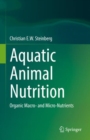 Image for Aquatic Animal Nutrition: Organic Macro- And Micro-Nutrients