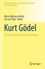Image for Kurt Godel : The Princeton Lectures on Intuitionism