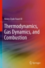Image for Thermodynamics, Gas Dynamics, and Combustion