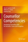 Image for Counsellor Competencies: Developing Counselling Skills for Education, Career and Occupation