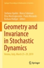 Image for Geometry and invariance in stochastic dynamics  : Verona, Italy, March 25-29, 2019