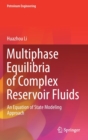 Image for Multiphase Equilibria of Complex Reservoir Fluids : An Equation of State Modeling Approach
