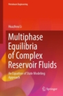Image for Multiphase Equilibria of Complex Reservoir Fluids: An Equation of State Modeling Approach