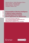 Image for Interpretability of Machine Intelligence in Medical Image Computing, and Topological Data Analysis and Its Applications for Medical Data