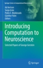 Image for Introducing Computation to Neuroscience: Selected Papers of George Gerstein
