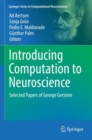 Image for Introducing computation to neuroscience  : selected papers of George Gerstein