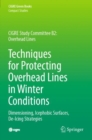 Image for Techniques for protecting overhead lines in winter conditions  : dimensioning, icephobic surfaces, de-icing strategies.
