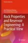 Image for Rock Properties and Reservoir Engineering: A Practical View