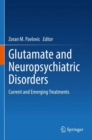 Image for Glutamate and neuropsychiatric disorders  : current and emerging treatments