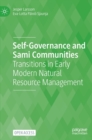 Image for Self-governance and Sami communities  : transitions in early modern natural resource management