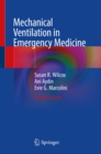 Image for Mechanical Ventilation in Emergency Medicine