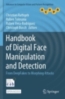 Image for Handbook of Digital Face Manipulation and Detection : From DeepFakes to Morphing Attacks