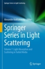 Image for Springer Series in Light Scattering : Volume 7: Light Absorption and Scattering in Turbid Media
