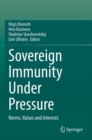Image for Sovereign immunity under pressure  : norms, values and interests