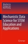 Image for Mechanistic Data Science for STEM Education and Applications