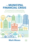 Image for The Municipal Financial Crisis