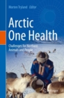 Image for Arctic One Health: Challenges for Northern Animals and People