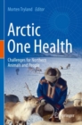 Image for Arctic one health  : challenges for northern animals and people