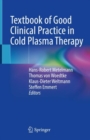 Image for Textbook of Good Clinical Practice in Cold Plasma Therapy