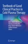 Image for Textbook of good clinical practice in cold plasma therapy