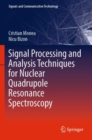 Image for Signal Processing and Analysis Techniques for Nuclear Quadrupole Resonance Spectroscopy