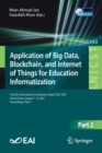Image for Application of Big Data, Blockchain, and Internet of Things for Education Informatization : First EAI International Conference, BigIoT-EDU 2021, Virtual Event, August 1–3, 2021, Proceedings, Part II