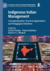 Image for Indigenous Indian management: conceptualization, practical applications and pedagogical initiatives