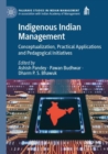 Image for Indigenous Indian management  : conceptualization, practical applications and pedagogical initiatives