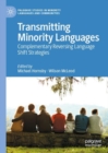 Image for Transmitting minority languages  : complementary reversing language shift strategies