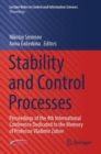 Image for Stability and control processes  : proceedings of the 4th International Conference dedicated to the memory of Professor Vladimir Zubov