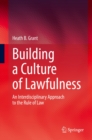 Image for Building a Culture of Lawfulness: An Interdisciplinary Approach to the Rule of Law