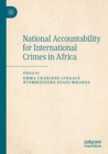 Image for National accountability for international crimes in Africa