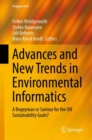 Image for Advances and New Trends in Environmental Informatics: A Bogeyman or Saviour for the UN Sustainability Goals?
