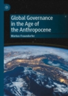 Image for Global Governance in the Age of the Anthropocene