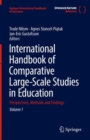Image for International handbook of comparative large-scale studies in education  : perspectives, methods and findings