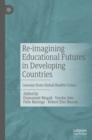Image for Re-Imagining Educational Futures in Developing Countries: Lessons from Global Health Crises