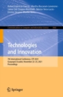Image for Technologies and Innovation: 7th International Conference, CITI 2021, Guayaquil, Ecuador, November 22-25, 2021, Proceedings : 1460