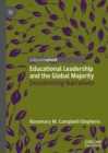 Image for Educational Leadership and the Global Majority: Decolonising Narratives