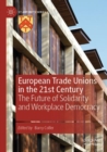 Image for European Trade Unions in the 21st Century