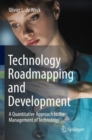 Image for Technology roadmapping and development  : a quantitative approach to the management of technology