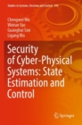Image for Security of Cyber-Physical Systems: State Estimation and Control