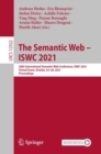 Image for The Semantic Web - ISWC 2021 Information Systems and Applications, Incl. Internet/Web, and HCI: 20th International Semantic Web Conference, ISWC 2021, Virtual Event, October 24-28, 2021, Proceedings