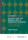Image for Economic Losses and Mitigation after an Employment Termination : Theory, Applications, and Case Studies