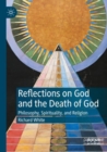 Image for Reflections on God and the Death of God : Philosophy, Spirituality, and Religion