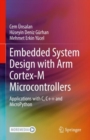 Image for Embedded system design with ARM Cortex-M microcontrollers  : applications with C, C++ and MicroPython