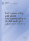 Image for Entrepreneurship and social entrepreneurship in the MENA region: advances in research
