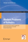 Image for Modern Problems of Robotics : Second International Conference, MPoR 2020, Moscow, Russia, March 25–26, 2020, Revised Selected Papers