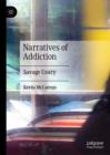 Image for Narratives of Addiction: Savage Usury