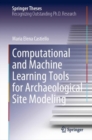 Image for Computational and Machine Learning Tools for Archaeological Site Modeling